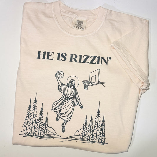 He Is Rizzin' Tee